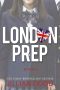 [London Prep 01] • London Prep